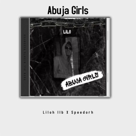 Abuja Girls (feat. Speedorh) | Boomplay Music