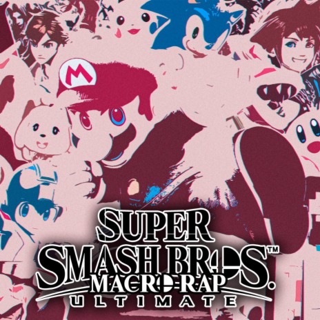Super Smash Bros Ultimate Macro Rap