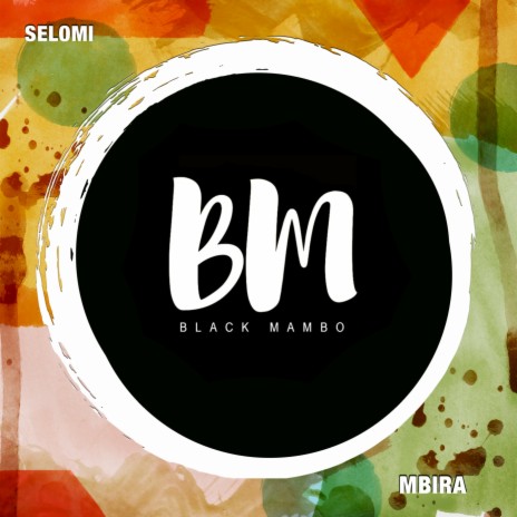 Mbira (Selomi Clan Re Up Mix)