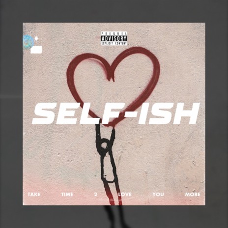 SELF-ISH | Boomplay Music