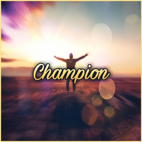 Champion | Boomplay Music