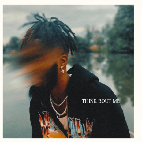 THINK BOUT ME (pain & flaws) | Boomplay Music