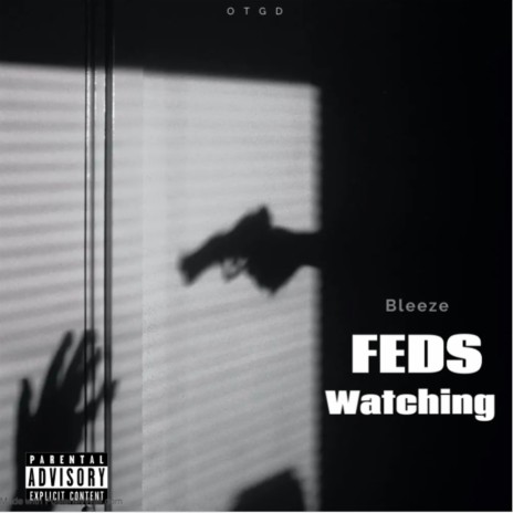 Feds Watching | Boomplay Music