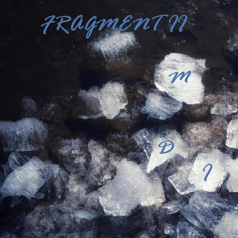 Fragment II | Boomplay Music