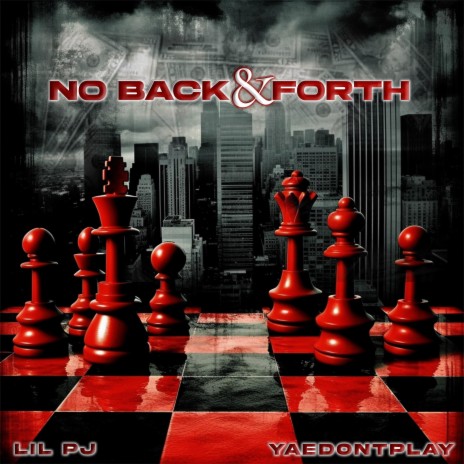 No Back & Forth ft. Lil PJ | Boomplay Music