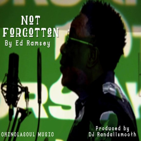 Not Forgotten (DJ Randall Smooth Remix) | Boomplay Music