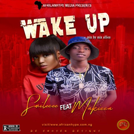Wake Up ft. Makizza | Boomplay Music