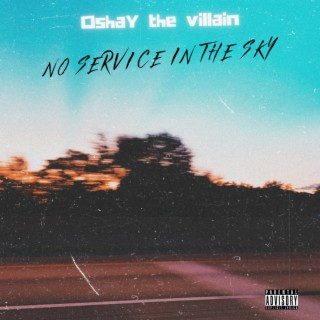 NO SERVICE IN THE SKY (EP)