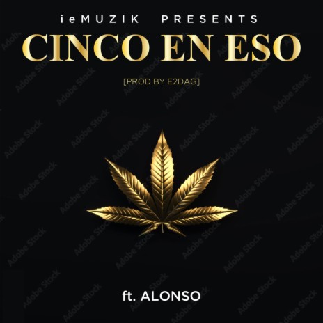 Cinco En Eso ft. Alonso | Boomplay Music