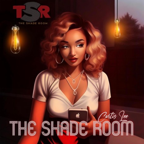 The Shade Room | Boomplay Music