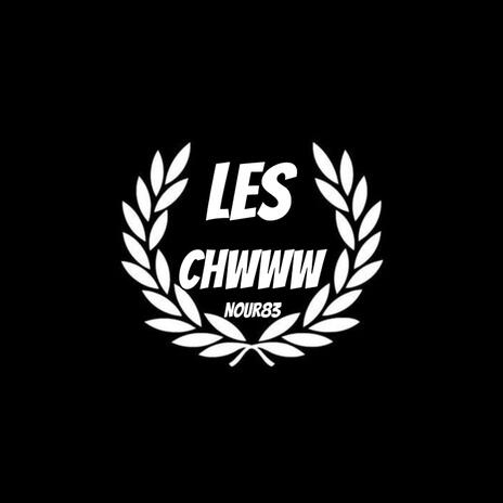 LES CHWWW | Boomplay Music