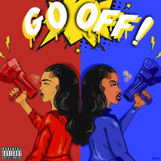 Go Off ft. Kae Da Brat lyrics | Boomplay Music