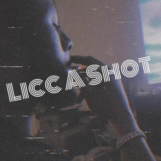 Licc A Shot