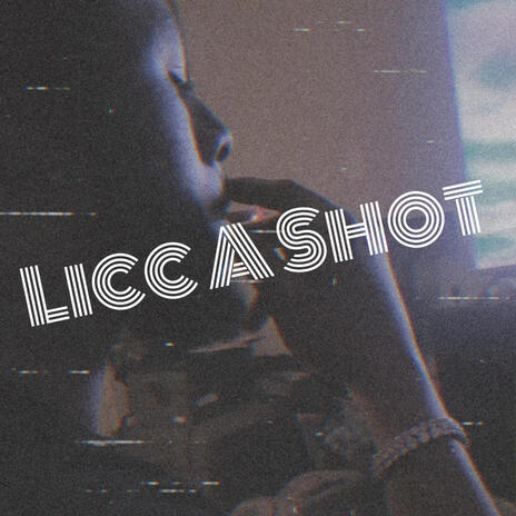 Licc A Shot | Boomplay Music