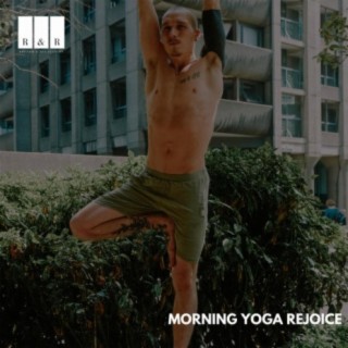 Morning Yoga Rejoice