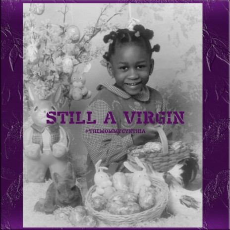 Still a Virgin | Boomplay Music