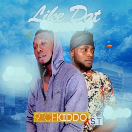 Like Dat ft. S.T | Boomplay Music