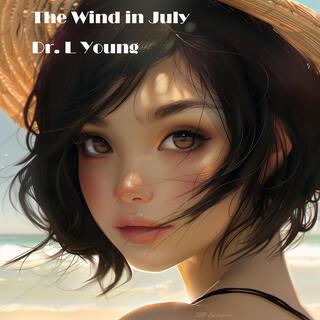 The Wind in July lyrics | Boomplay Music