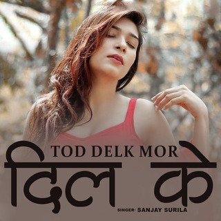 Tod Delk Mor Dil Ke