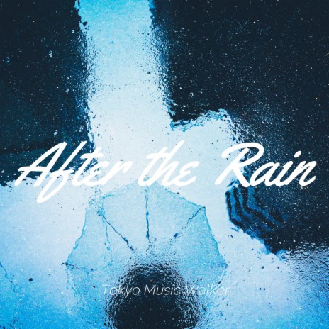 After The Rain | Boomplay Music