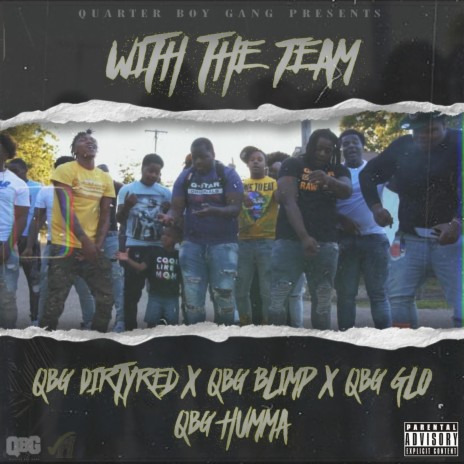 With The Team (feat. QBG Glo, QBG Blimp & QBG Humma) | Boomplay Music