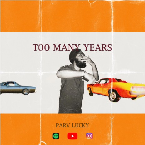 Too many years | Boomplay Music