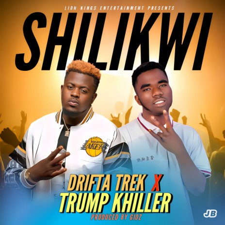 Shilikwi ft. Drifta Trek | Boomplay Music