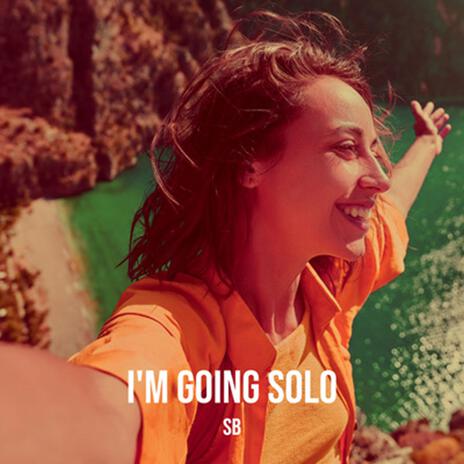 I'm Going Solo | Boomplay Music