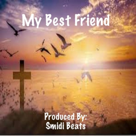 My Best Friend | Boomplay Music