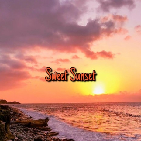 Sweet Sunset | Boomplay Music