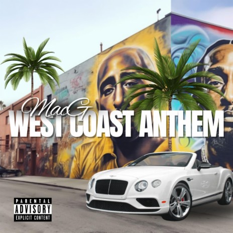West Coast Anthem | Boomplay Music