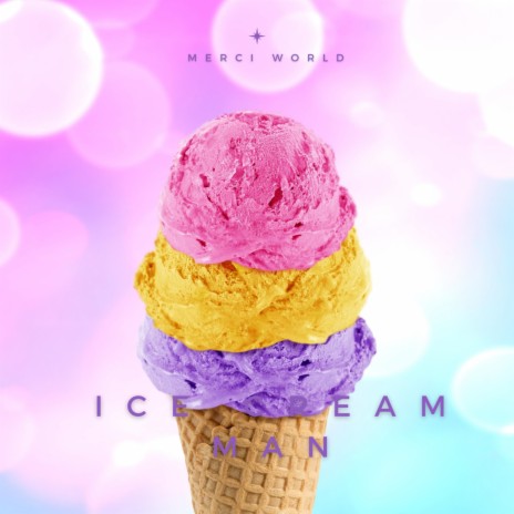 Ice Cream Man | Boomplay Music