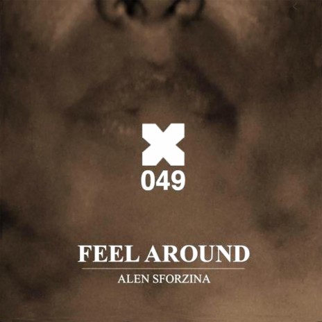 Feel Around | Boomplay Music