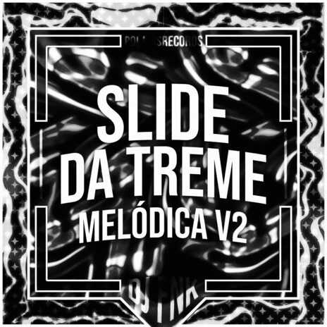 Slide da Treme Melódica v2 (+Ultra Slowed) ft. Polaris | Boomplay Music