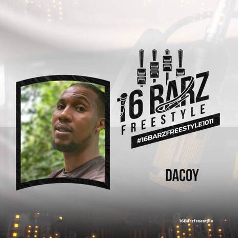 #16barzfreestyle1011 ft. Dacoy