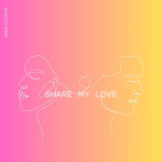 share my love lyrics | Boomplay Music