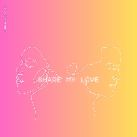 share my love | Boomplay Music