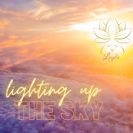 Lighting Up The Sky | Boomplay Music