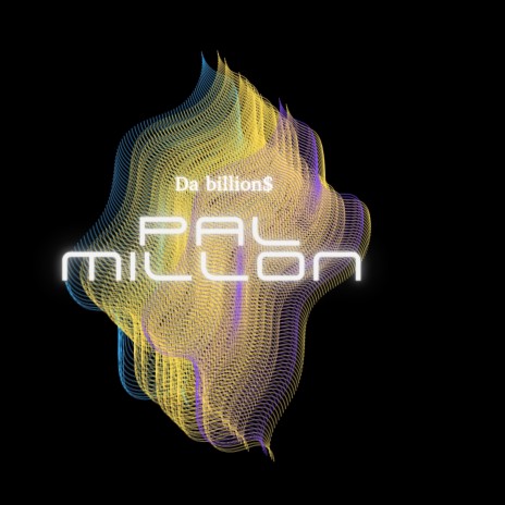 Pal millón | Boomplay Music