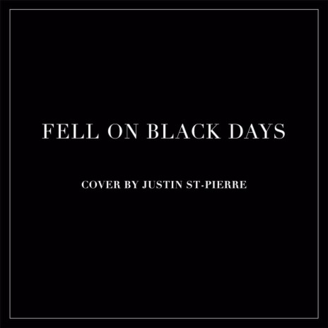 Fell on Black Days | Boomplay Music