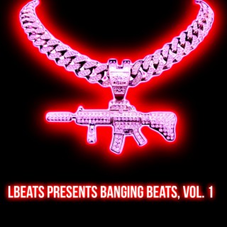 Lbeats Presents Banging Beats, Vol. 1