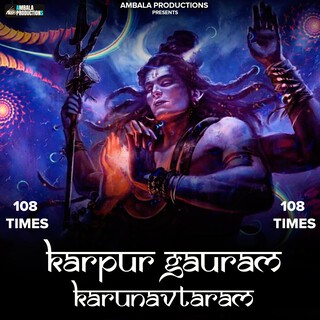 Karpur Gauram Karunavtaram 108 Times