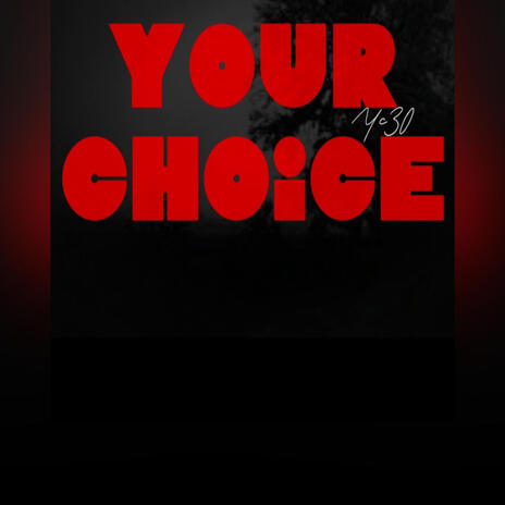 Your choice | Boomplay Music