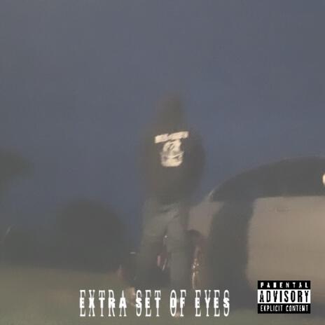 Extra Set Of Eyes | Boomplay Music