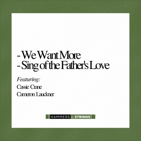 Sing of the Father's Love ft. Cassie Crane & Cameron Lauckner | Boomplay Music