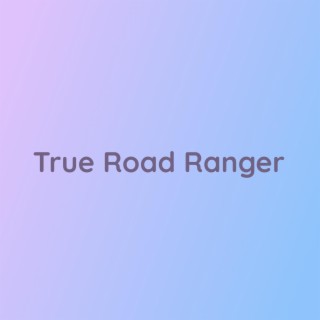 True Road Ranger