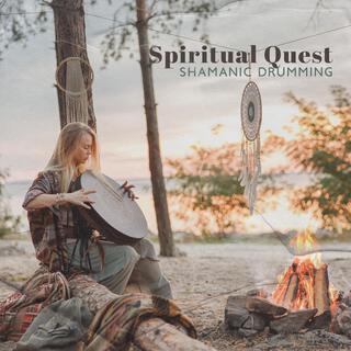 Spiritual Quest: Shamanic Drumming, Powerful Tribe to Overcome Fear, Anger and Ego