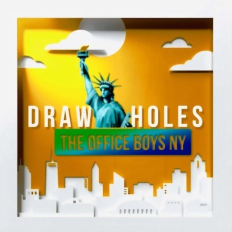 Draw Holes ft. The Office Boys NY | Boomplay Music