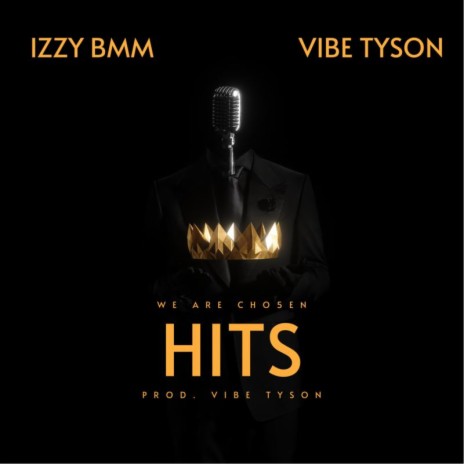 Hits ft. Vibe Tyson | Boomplay Music