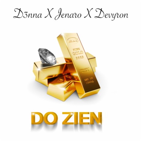 Do Zien ft. Devyron & D3nna